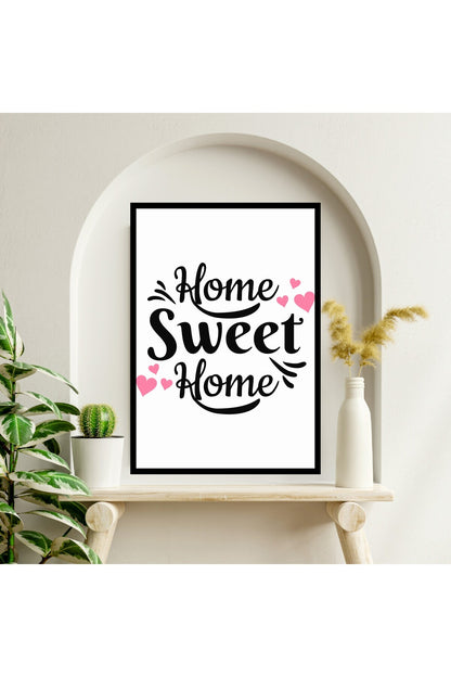 Home Sweet Motto Büyük Boy Renkli Solmaz Kaliteli Baskı Çerçeve Görünümlü MDF Tablo 70x50cm 234